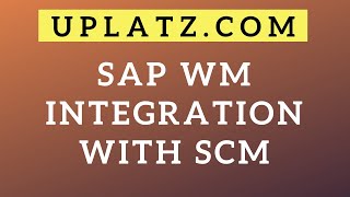 SAP WM & SCM
