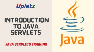 Introduction to Java Servlets | Uplatz