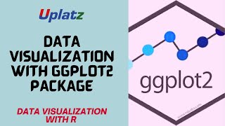 Data Visualization with R | Uplatz