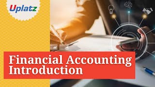 Financial Accounting Introduction | Uplatz