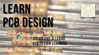 Learn PCB Design with OrCAD and Allegro