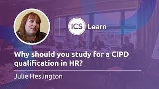 Why should you study for a CIPD qualification in HR?
