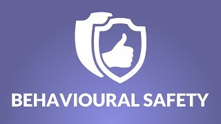 Behavioural Safety 