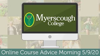 September Online Course Advice Morning 2020 - Myerscough College