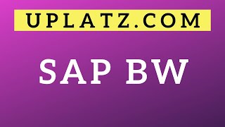 SAP BW Training | Understand the architecture and core concepts of SAP Business Warehouse | Uplatz