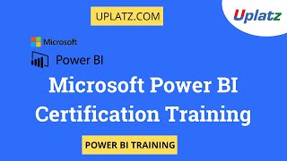 Power BI Certification of Training | Uplatz