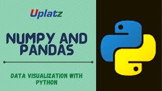 NumPy and Pandas | Python Programming