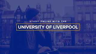 Choose online learning with the University of Liverpool